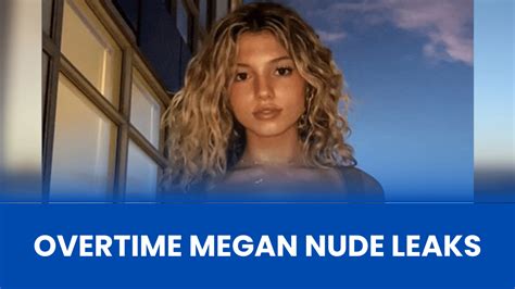 pvertime megan nudes|Megan Overtime